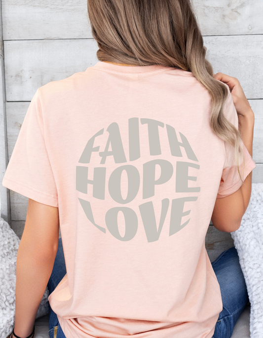 "Faith, Hope, Love" Christian T-Shirt | 1 Corinthians 13:13 | Inspirational Women's Tee