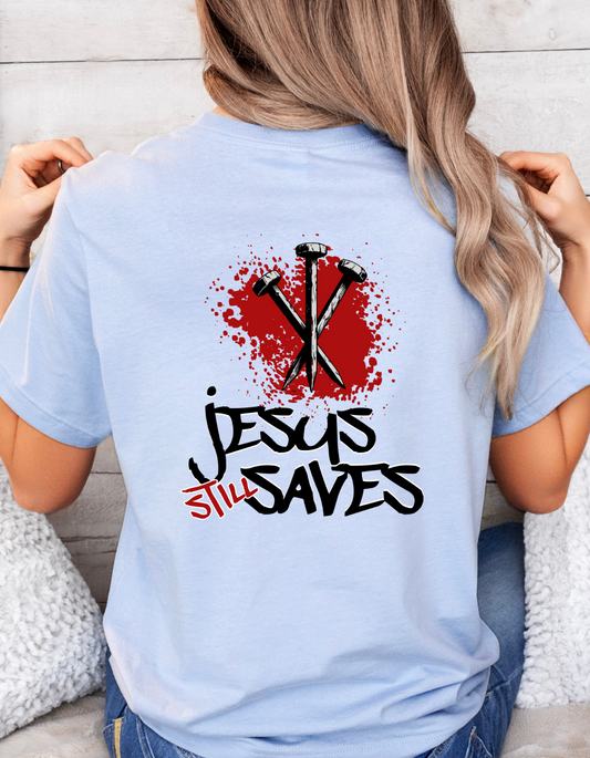 "Jesus Still Saves" Women's Christian T-Shirt – Faith-Inspired Premium Tee
