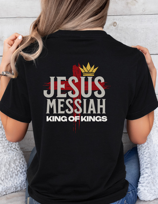 Jesus Messiah King of Kings Christian T-Shirt – Faith-Based Women’s Tee