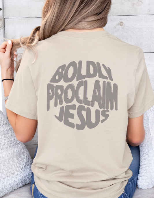 Boldly Proclaim Jesus – Women’s Christian T-Shirt | Faith-Based Apparel