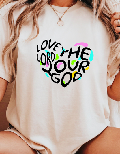"Love the Lord Your God" Christian T-Shirt | Heart Design | Faith-Based Tee for Women