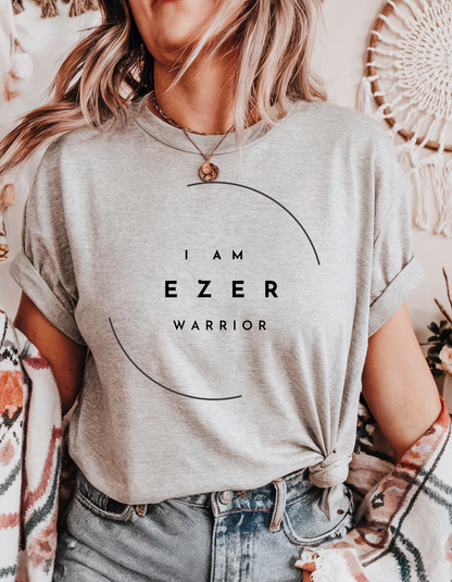 "I Am Ezer Warrior" Christian T-Shirt | Women’s Strength & Faith Tee | Biblical Empowerment Shirt