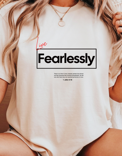 "Live Fearlessly" Christian T-Shirt | 1 John 4:18 | Faith Over Fear Bible Verse Tee for Women