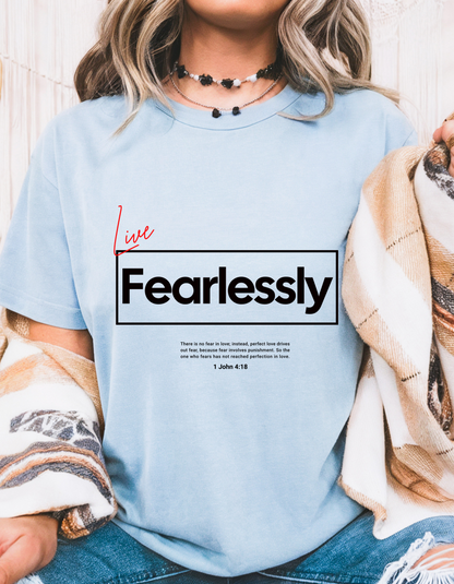"Live Fearlessly" Christian T-Shirt | 1 John 4:18 | Faith Over Fear Bible Verse Tee for Women
