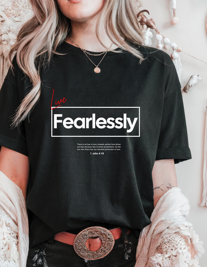 "Live Fearlessly" Christian T-Shirt | 1 John 4:18 | Faith Over Fear Bible Verse Tee for Women