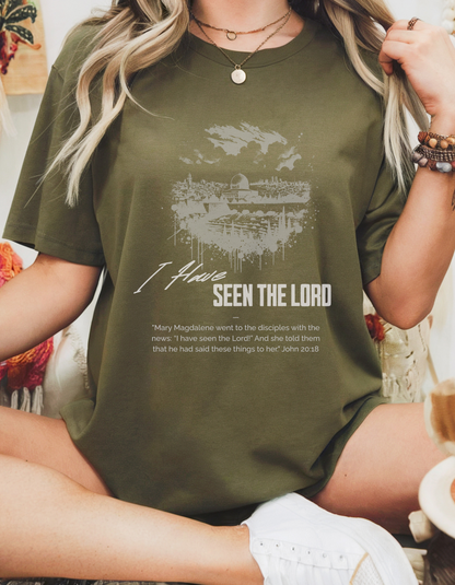 "I Have Seen the Lord" Christian T-Shirt – John 20:18 Bible Verse Tee for Women