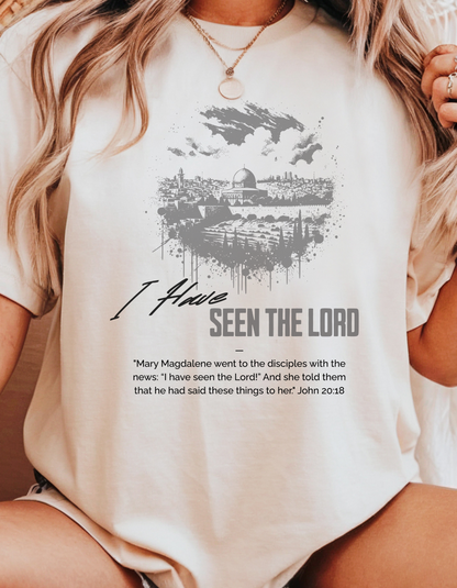 "I Have Seen the Lord" Christian T-Shirt – John 20:18 Bible Verse Tee for Women