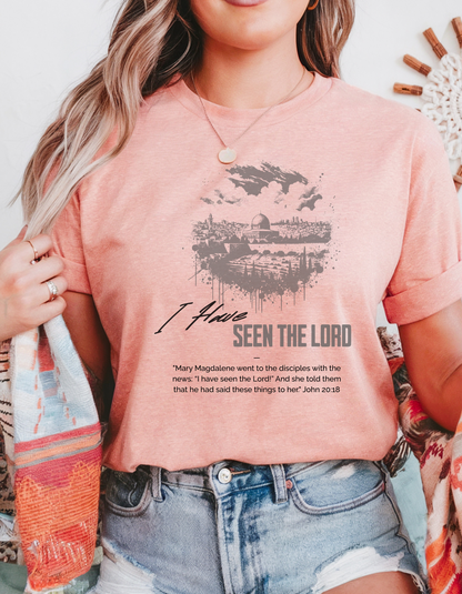 "I Have Seen the Lord" Christian T-Shirt – John 20:18 Bible Verse Tee for Women