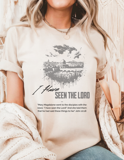 "I Have Seen the Lord" Christian T-Shirt – John 20:18 Bible Verse Tee for Women