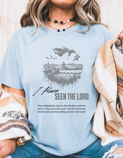 "I Have Seen the Lord" Christian T-Shirt – John 20:18 Bible Verse Tee for Women