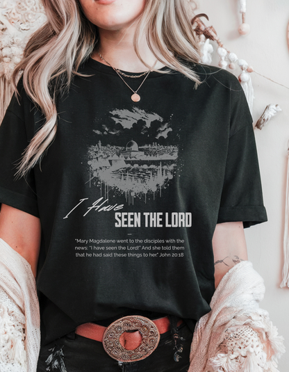 "I Have Seen the Lord" Christian T-Shirt – John 20:18 Bible Verse Tee for Women