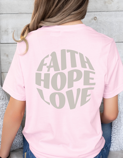 "Faith, Hope, Love" Christian T-Shirt | 1 Corinthians 13:13 | Inspirational Women's Tee