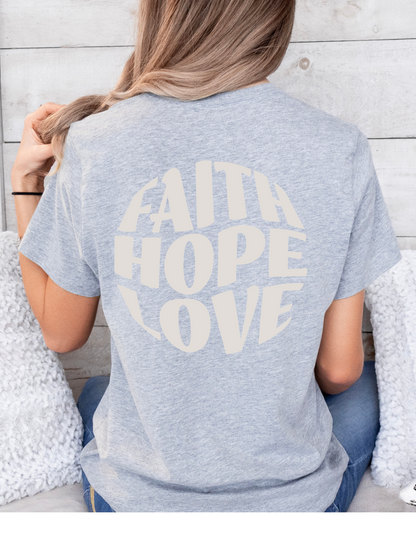 "Faith, Hope, Love" Christian T-Shirt | 1 Corinthians 13:13 | Inspirational Women's Tee