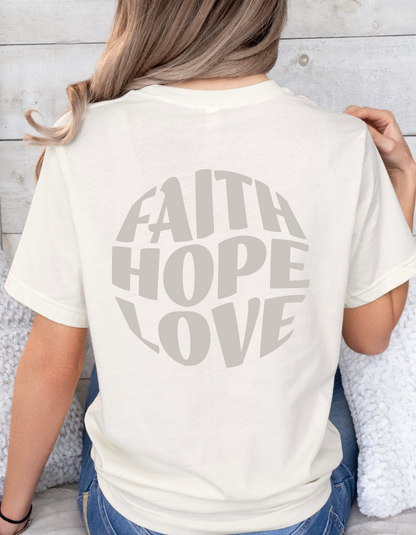 "Faith, Hope, Love" Christian T-Shirt | 1 Corinthians 13:13 | Inspirational Women's Tee