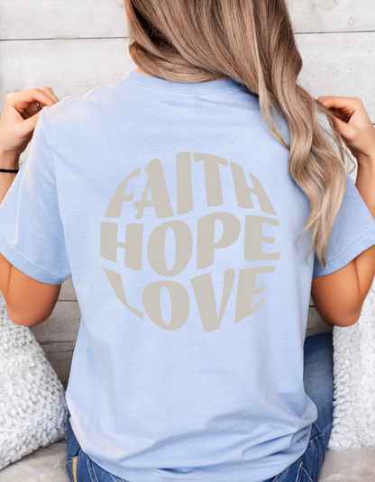 "Faith, Hope, Love" Christian T-Shirt | 1 Corinthians 13:13 | Inspirational Women's Tee