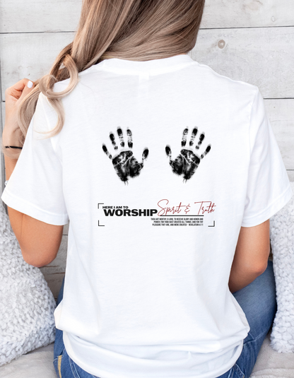 "Here I Am to Worship" Christian T-Shirt | Spirit & Truth | Revelation 4:11 Worship Tee for Women
