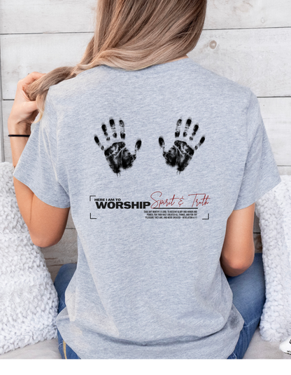 "Here I Am to Worship" Christian T-Shirt | Spirit & Truth | Revelation 4:11 Worship Tee for Women