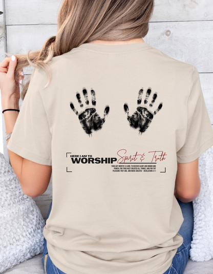 "Here I Am to Worship" Christian T-Shirt | Spirit & Truth | Revelation 4:11 Worship Tee for Women