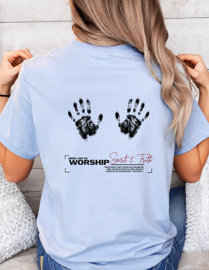 "Here I Am to Worship" Christian T-Shirt | Spirit & Truth | Revelation 4:11 Worship Tee for Women