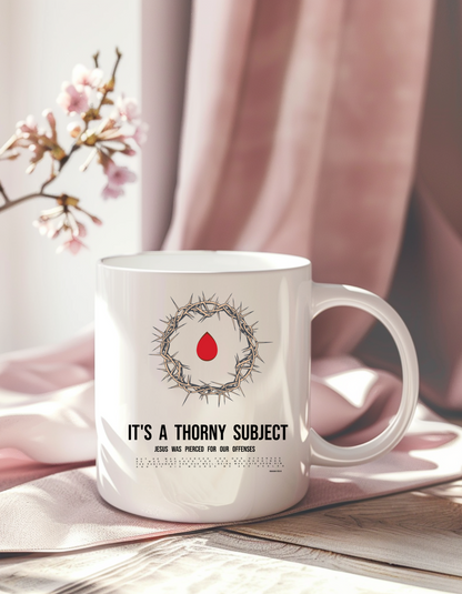 Thorny Subject Christian Coffee Mug – Inspirational Crown of Thorns Cup 11oz