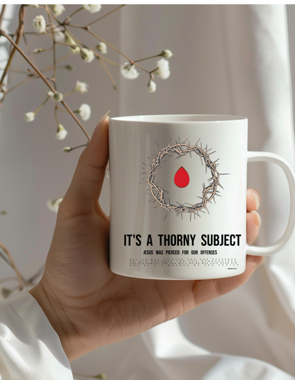 Thorny Subject Christian Coffee Mug – Inspirational Crown of Thorns Cup 11oz