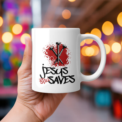 Jesus Still Saves Coffee Mug – Christian Faith-Based Mug 11oz