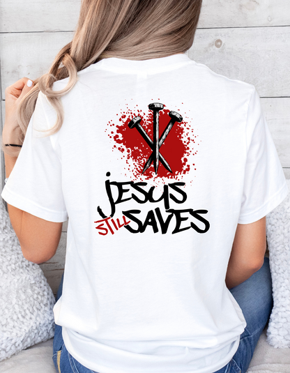 "Jesus Still Saves" Women's Christian T-Shirt – Faith-Inspired Premium Tee