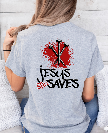 "Jesus Still Saves" Women's Christian T-Shirt – Faith-Inspired Premium Tee
