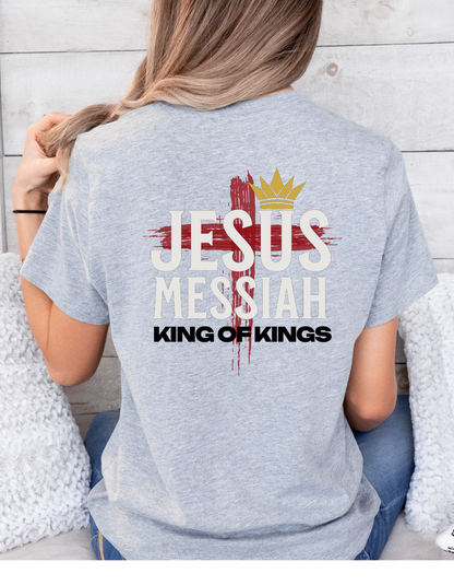 Jesus Messiah King of Kings Christian T-Shirt – Faith-Based Women’s Tee