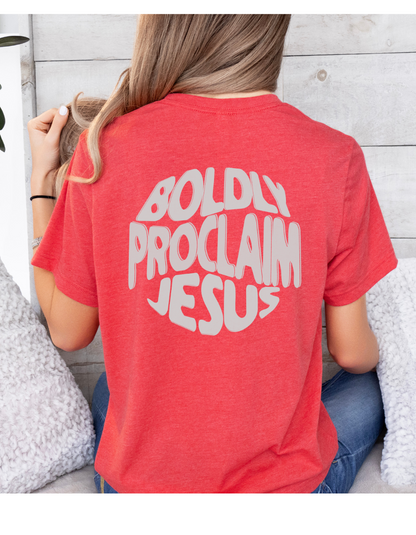 Boldly Proclaim Jesus – Women’s Christian T-Shirt | Faith-Based Apparel