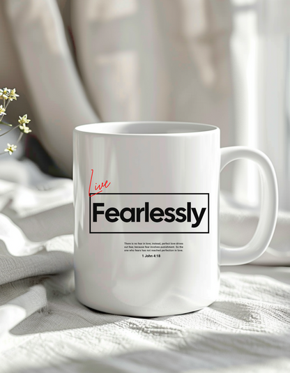 "Live Fearlessly" Christian Coffee Mug – 11oz White Ceramic, Bible Verse 1 John 4:18, Inspirational Gift 11oz