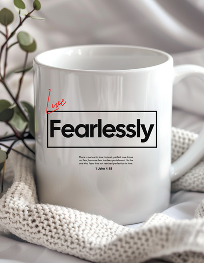 "Live Fearlessly" Christian Coffee Mug – 11oz White Ceramic, Bible Verse 1 John 4:18, Inspirational Gift 11oz