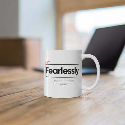 "Live Fearlessly" Christian Coffee Mug – 11oz White Ceramic, Bible Verse 1 John 4:18, Inspirational Gift 11oz