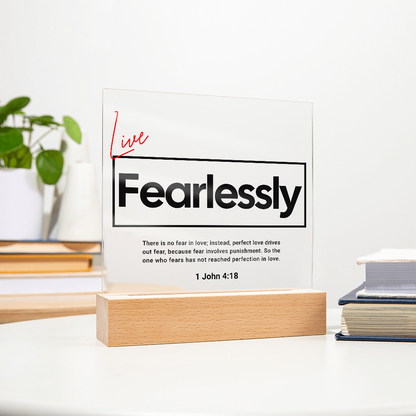 Live Fearlessly Acrylic Plaque – 1 John 4:18 Christian Wall Art - FREE Shipping